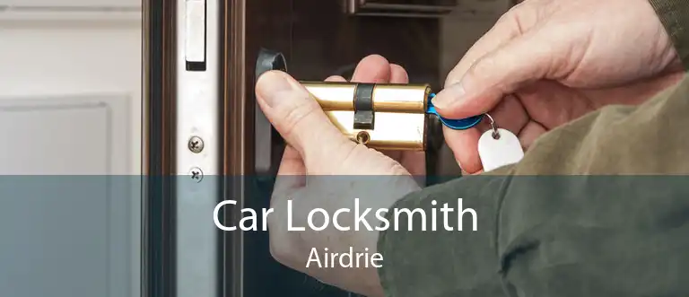 Car Locksmith Airdrie