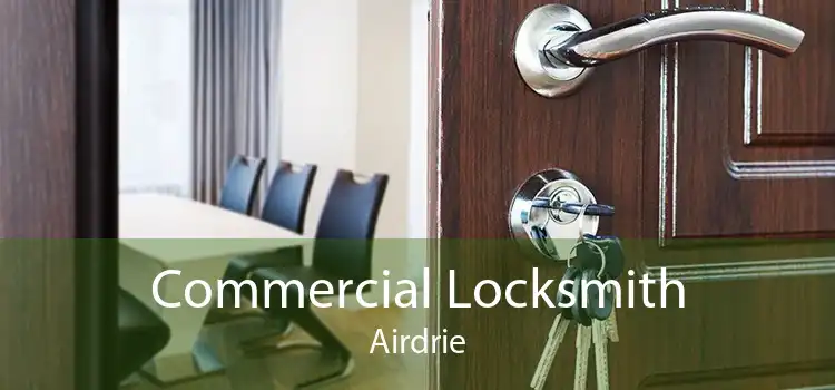 Commercial Locksmith Airdrie