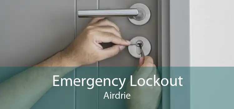 Emergency Lockout Airdrie