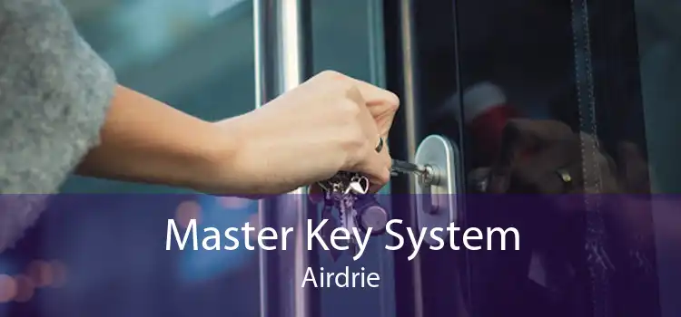 Master Key System Airdrie